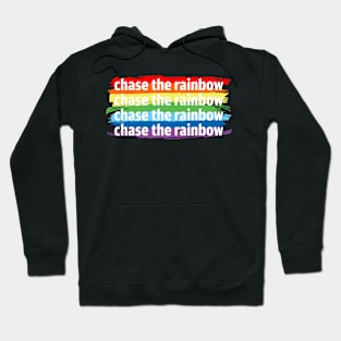 Chase the rainbow Hoodie